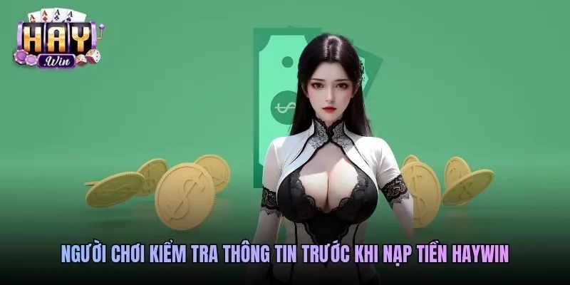 Người chơi kiểm tra thông tin trước khi nạp tiền Haywin